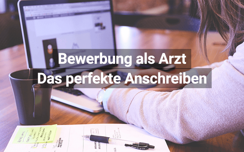 Bewerbung Anschreiben als Arzt