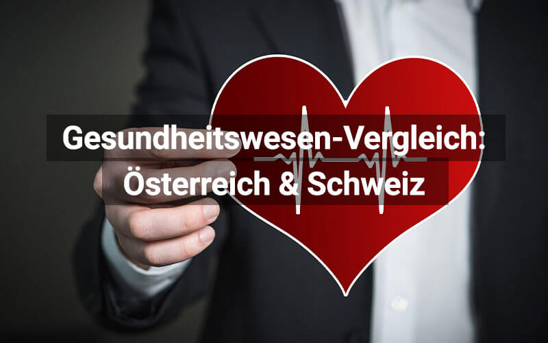 Die Gesundheitssysteme von Österreich und Schweiz im Vergleich