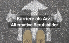 Arzt Karriere Alternative