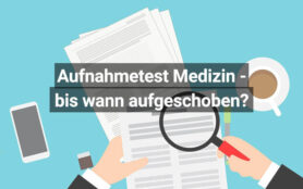 Aufnahmetest Medizinstudium Aufgeschoben