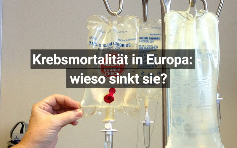 Wieso sinkt die Krebsmortalität in Europa?