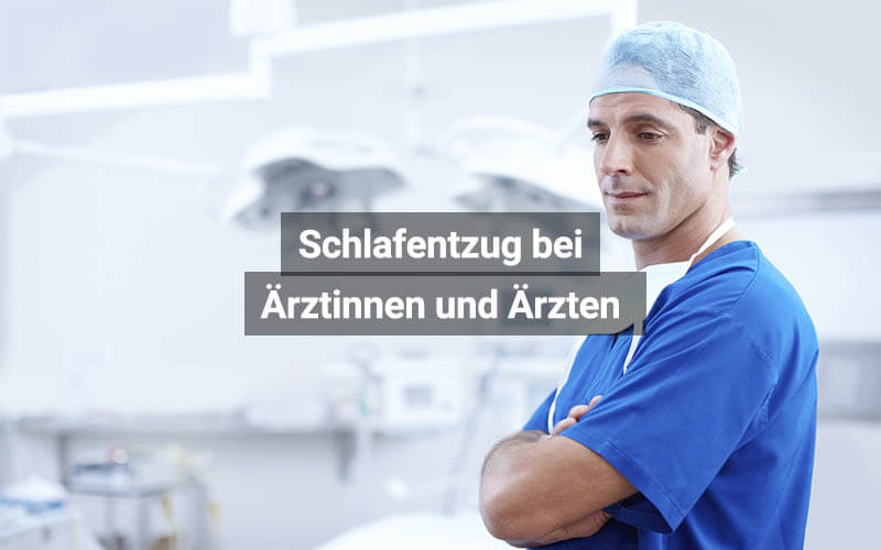 Schlafentzug bei Ärztinnen und Ärzten