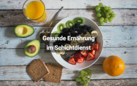 Gesunde Ernährung Im Schichtdienst