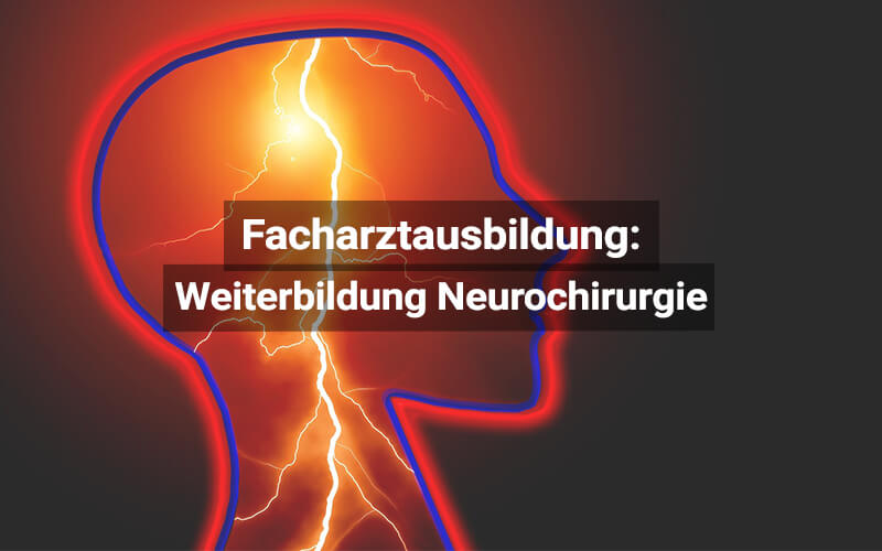 Facharztausbildung Neurochirurgie