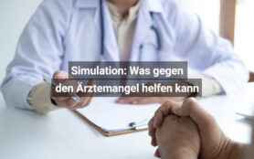 Simulation Was Gegen Den Ärztemangel Helfen Kann