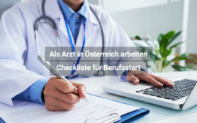 Berufsstart Als Arzt In Österreich