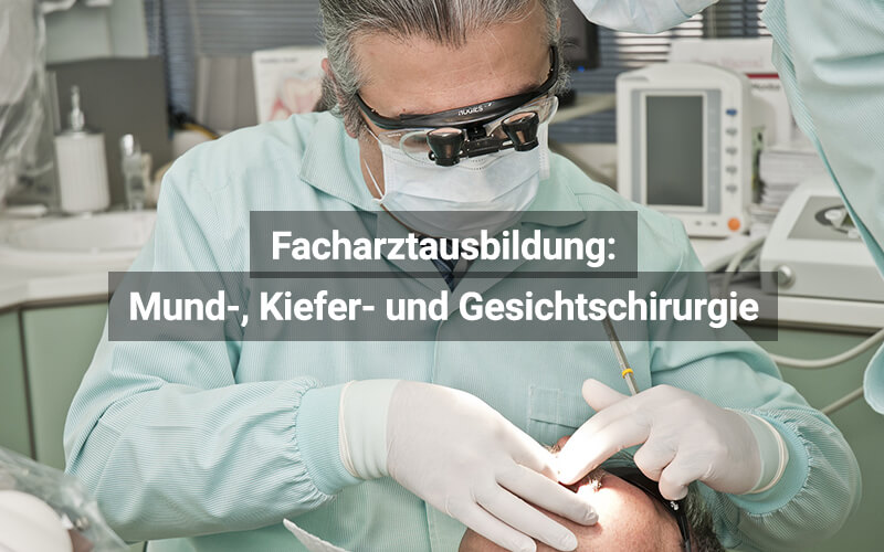 Facharztausbildung Mund , Kiefer Und Gesichtschirurgie