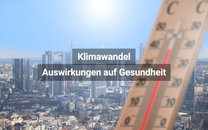 Klimawandel und die Bedeutung für das Gesundheitswesen