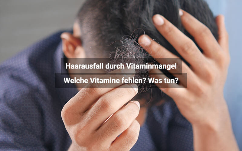 Haarausfall durch Vitaminmangel 