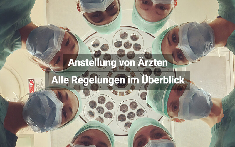 Ärzte stellen Ärzte an – So sind die Regelungen in Österreich