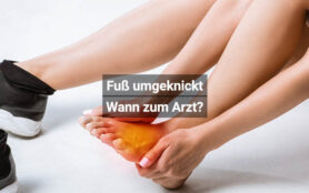 Fuß Umgeknickt Wann Zum Arzt