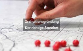 Ordinationsgründung Standort