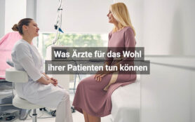 Was Ärzte Für Das Wohl Ihrer Patienten Tun Können